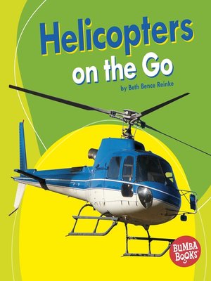 cover image of Helicopters on the Go